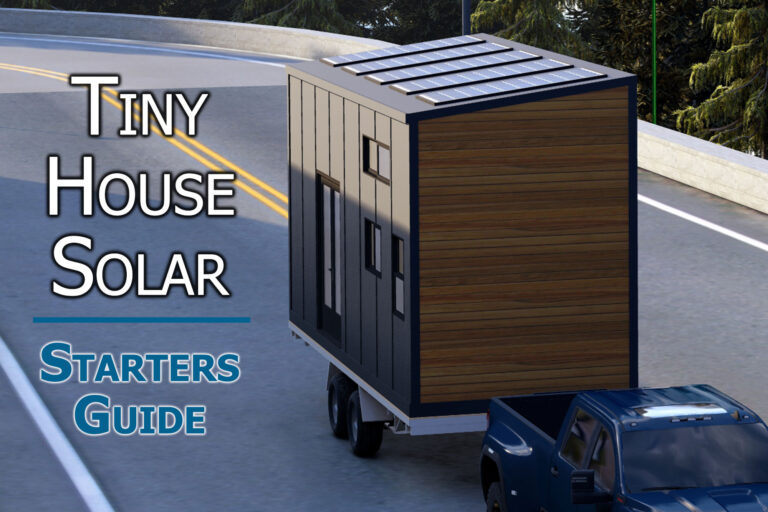 Solar for a Tiny House: Starters Guide